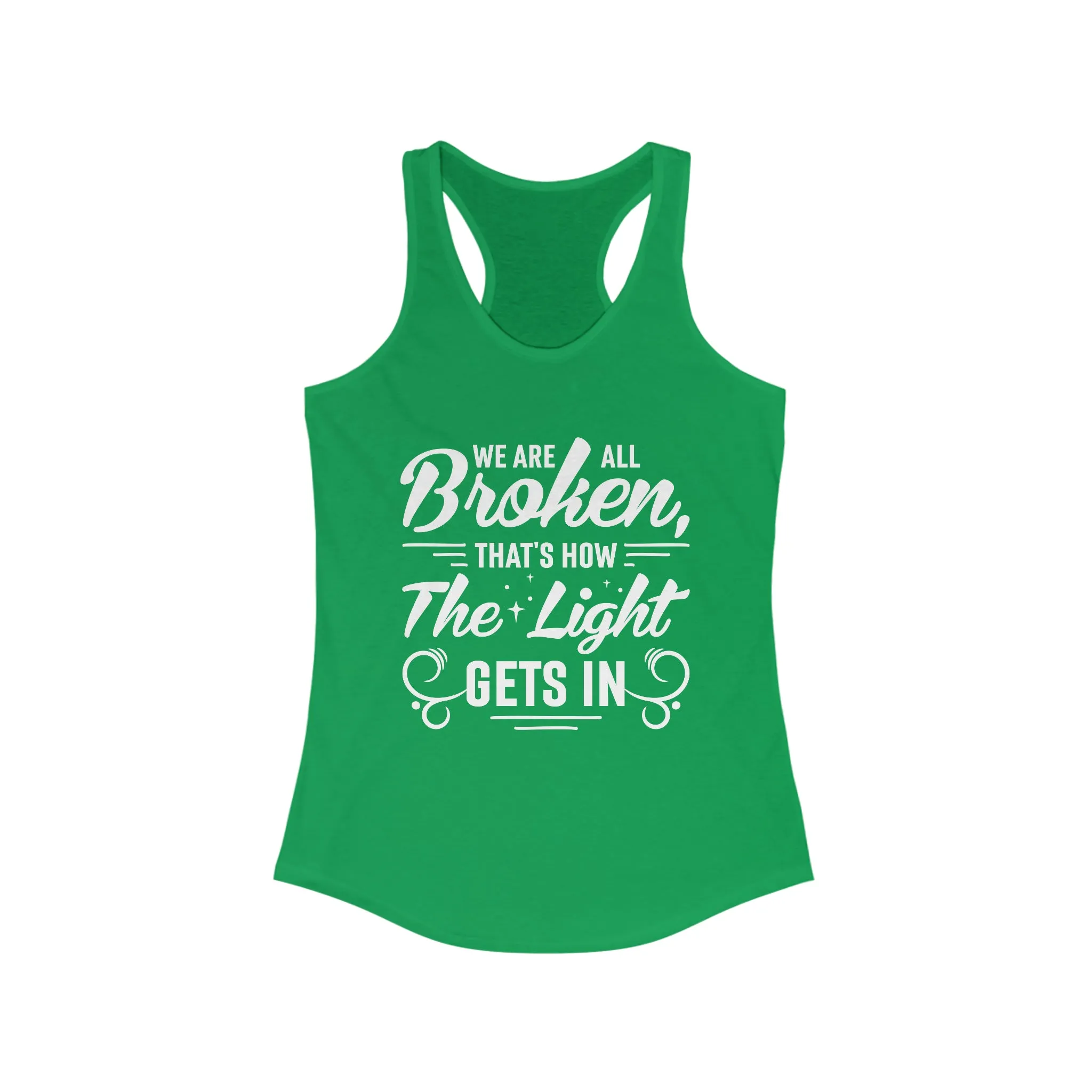 We Are All Broken Light Psychology Shirt | School Counselor Gift | Women's Slim-fit Racerback Tank Top