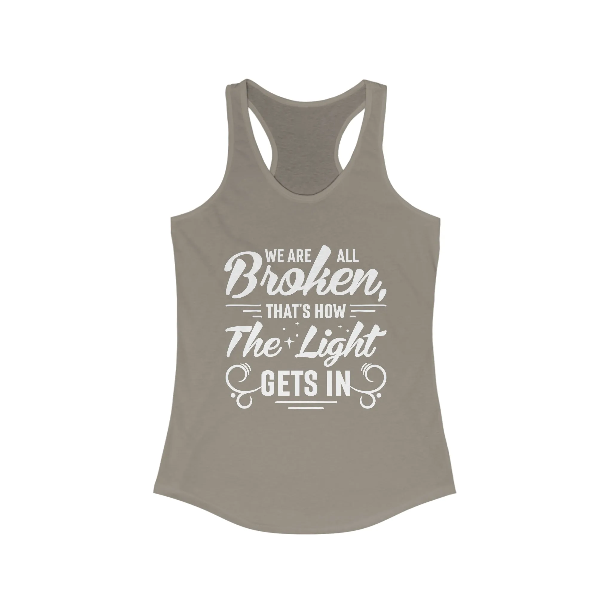 We Are All Broken Light Psychology Shirt | School Counselor Gift | Women's Slim-fit Racerback Tank Top